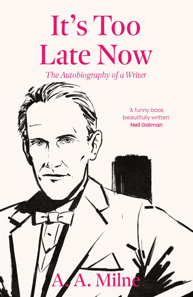 it's too late now a a milne cover