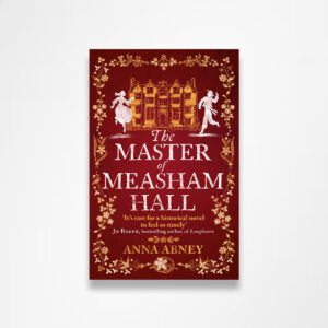The Master of Measham Hall (Book 1)