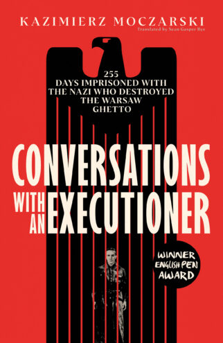 Conversations with an executioner by Kazimierz Moczarski